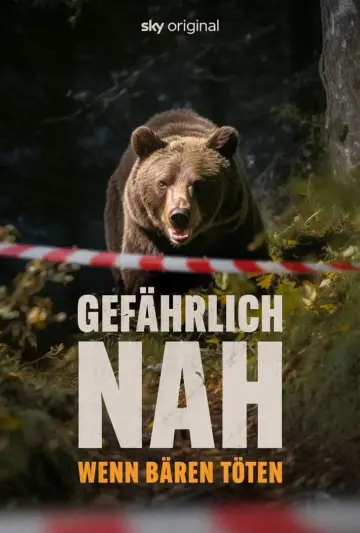 Plakat do filmu "Gefährlich Nah - Wenn Bären Töten" #470238