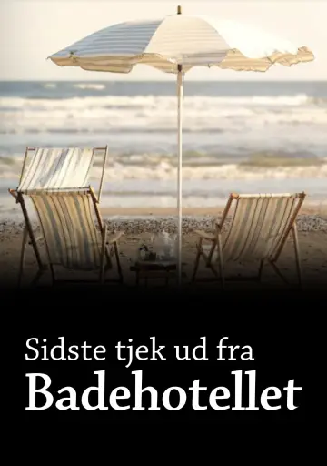 Sidste tjek ud fra Badehotellet