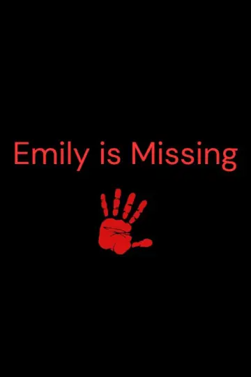 Plakat do filmu "Emily is Missing" #487820