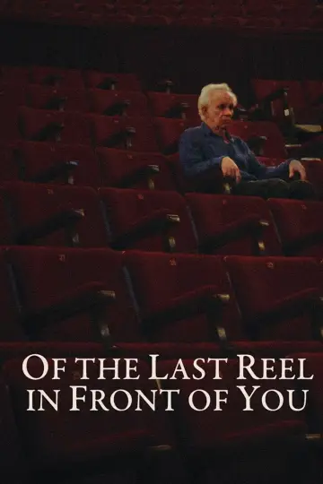 Plakat do filmu "Of The Last Reel In Front Of You" #493250