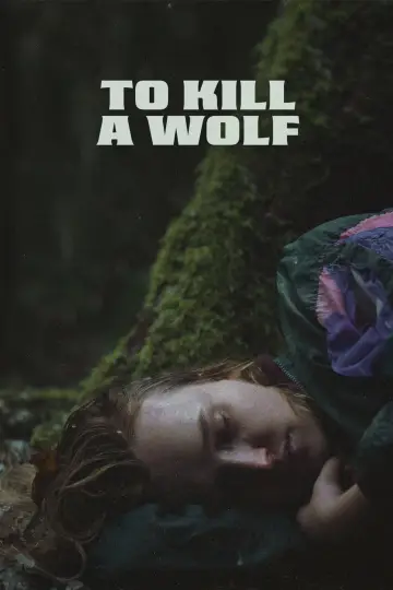 Plakat do filmu "To Kill a Wolf" #1608980