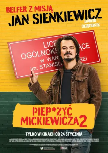 Plakat do filmu "Piep*zyć Mickiewicza 2" #705396