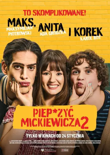 Plakat do filmu "Piep*zyć Mickiewicza 2" #705407