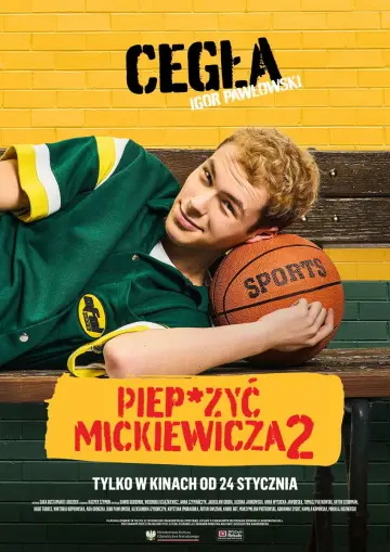 Plakat do filmu "Piep*zyć Mickiewicza 2" #705410