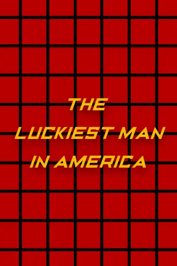 Plakat do filmu "The Luckiest Man in America" #671935