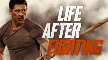 Zasłona do filmu "Life After Fighting" #598833