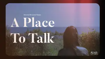 Zasłona do filmu "A Place To Talk" #483173