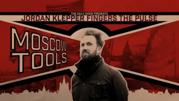Zasłona do filmu "Jordan Klepper Fingers the Pulse: Moscow Tools" #1111967