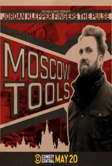 Plakat do filmu "Jordan Klepper Fingers the Pulse: Moscow Tools" #481031