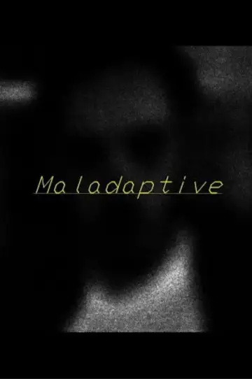 Plakat do filmu "Maladaptive" #483279