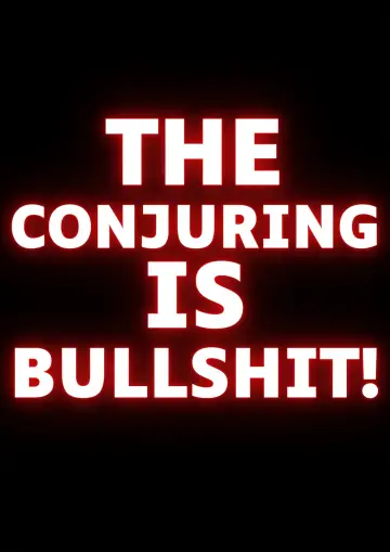 Plakat do filmu "The Conjuring Is Bullshit!" #484798