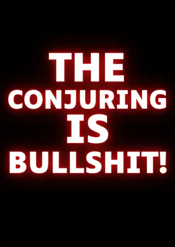 Plakat do filmu "The Conjuring Is Bullshit!" #484799
