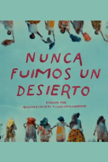 Plakat do filmu "Nunca fuimos un desierto" #504229