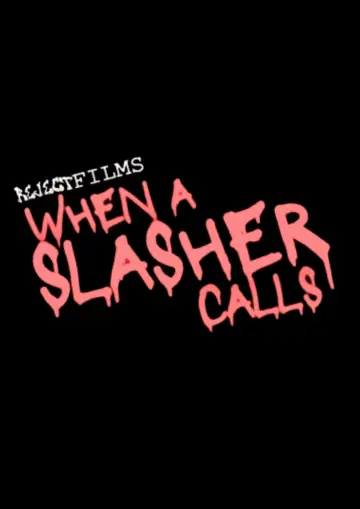 Plakat do filmu "When A Slasher Calls" #489125