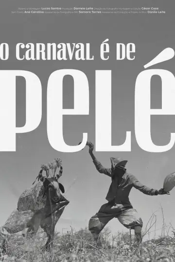 Plakat do filmu "O Carnaval é de Pelé" #696159
