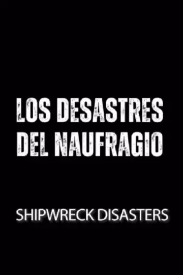 Los desastres del naufragio