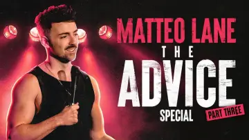 Zasłona do filmu "Matteo Lane: The Advice Special Part 3" #1121316