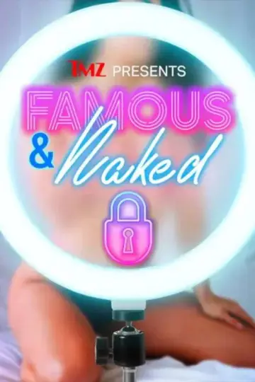 Plakat do filmu "TMZ Presents | Famous & Naked" #1637361