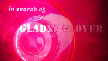 Zasłona do filmu "In Search of Gladys Glover" #492126