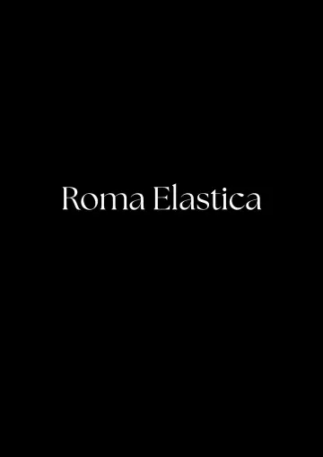 Plakat do filmu "Roma elastica" #810194