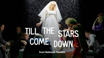 Zasłona do filmu "National Theatre Live: Till The Stars Come Down" #1138283