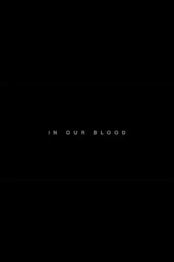 Plakat do filmu "In Our Blood" #1191888