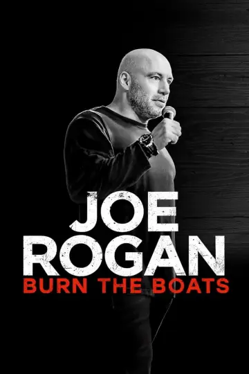 Joe Rogan: Burn the Boats