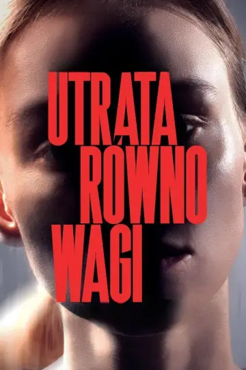 Plakat do filmu "Utrata równowagi" #1916767