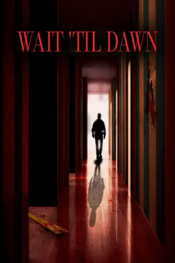 Wait Til Dawn plakat