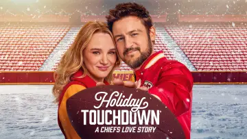 Zasłona do filmu "Holiday Touchdown: A Chiefs Love Story" #704849