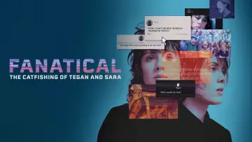 Zasłona do filmu "Fanatical: The Catfishing of Tegan and Sara" #855501