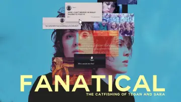 Zasłona do filmu "Fanatical: The Catfishing of Tegan and Sara" #855507