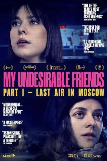 Plakat do filmu "My Undesirable Friends: Part I - Last Air in Moscow" #1615560