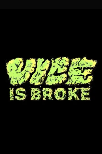 Plakat do filmu "Vice Is Broke" #1184407