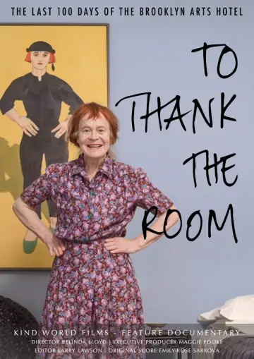 Plakat do filmu "To Thank The Room" #844621