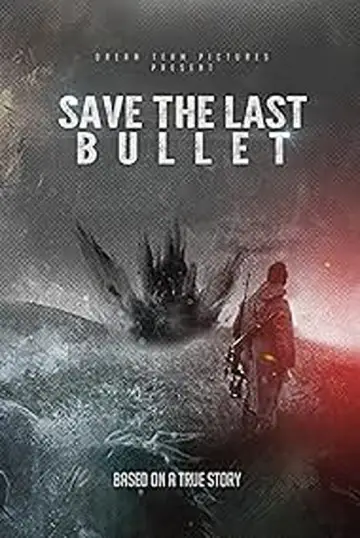 Save the Last Bullet plakat