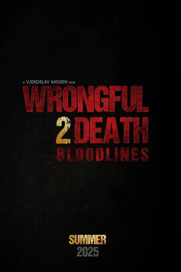 Plakat do filmu "Wrongful Death 2: Bloodlines" #778709