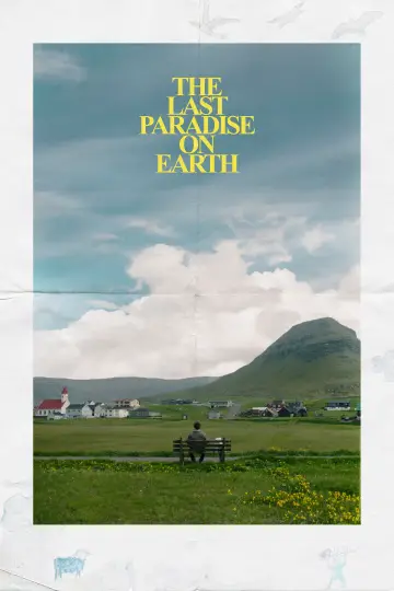 Det sidste paradis på jorden plakat