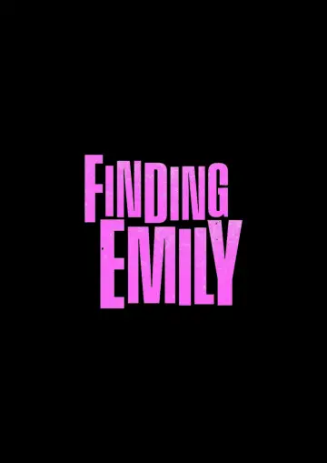 Plakat do filmu "Finding Emily" #817054