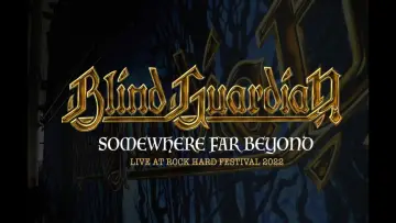 Zasłona do filmu "Blind Guardian: Somewhere Far Beyond - Revisited: Live at Rock Hard Festival 2022" #1143441