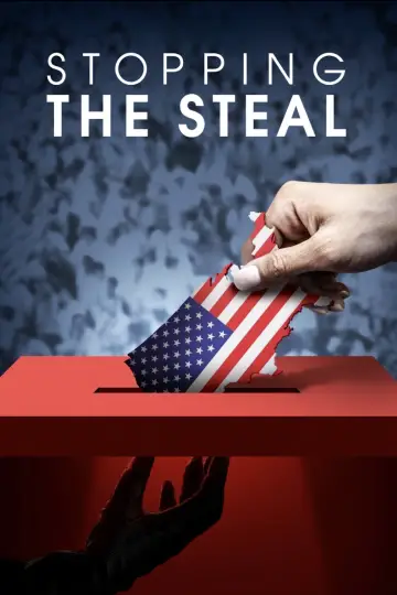 Plakat do filmu "Stopping the Steal" #982302