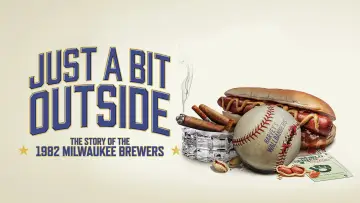 Zasłona do filmu "Just a Bit Outside: The Story of the 1982 Milwaukee Brewers" #1608879