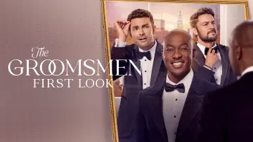 Zasłona do filmu "The Groomsmen: First Look" #881609