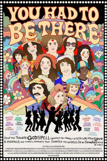 Plakat do filmu "You Had to Be There: How the Toronto Godspell Ignited the Comedy Revolution, Spread Love & Overalls, and Created a Community That Changed the World (in a Canadian Kind of Way)" #1151732