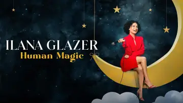Zasłona do filmu "Ilana Glazer: Ludzka magia" #1889995