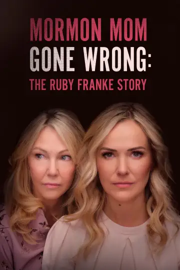 Plakat do filmu "Mormon Mom Gone Wrong: The Ruby Franke Story" #730102