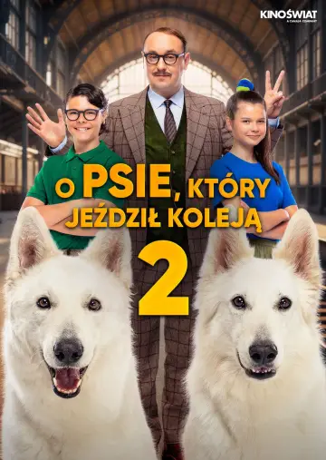 Plakat do filmu "O psie, który jeździł koleją 2" #703505