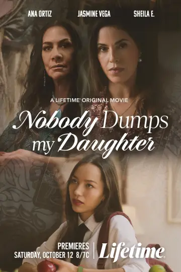 Plakat do filmu "Nobody Dumps My Daughter" #607790