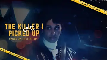 Zasłona do filmu "The Killer I Picked Up" #864218