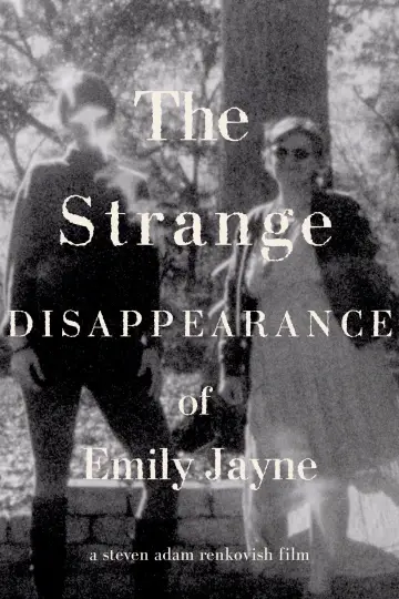 Plakat do filmu "The Strange Disappearance of Emily Jayne" #1201342